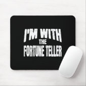 I'm With The Fortune Teller Funny Matching Hallowe Muismat (Met muis)