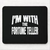 I'm With The Fortune Teller Funny Matching Hallowe Muismat (Voorkant)