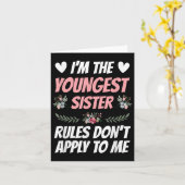 I'm Youngest Sister Rules Don't Apply To Me Funny  Kaart (Gele Bloem)