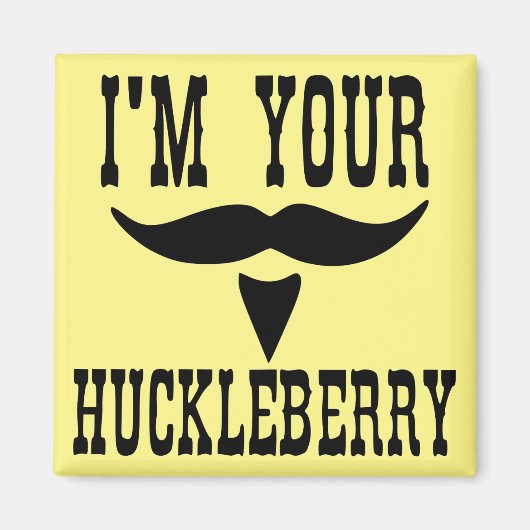 I'm Your Huckleberry Stash #USAPatriotGraphics Magneet (Voorkant)