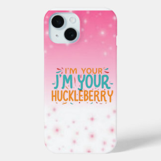I'm Your J 'm Your Huckleberry" Telefoon Hoesje