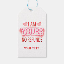 I'm Yours No Refunds Custom  Cadeaulabel