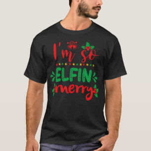Im Zo Elfin Vrolijk Grappig Lelijk Xmas Lelijk Ker T-shirt