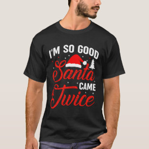 Im Zo Santa kwam twee keer ondeugend lelijke vieze T-shirt
