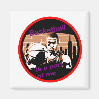 Imã Basketball is a part of me Magneet