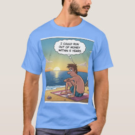 Imagination makes us suffer t-shirt