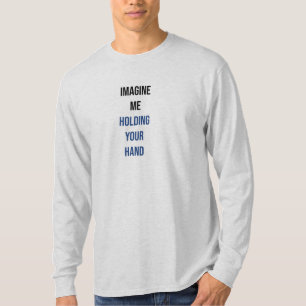 Imaginez-moi en tenant votre T-Shirt main