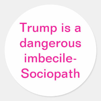 Imbeciel-sociopaat Trump Hankamer Artjunkhaus Lief Ronde Sticker