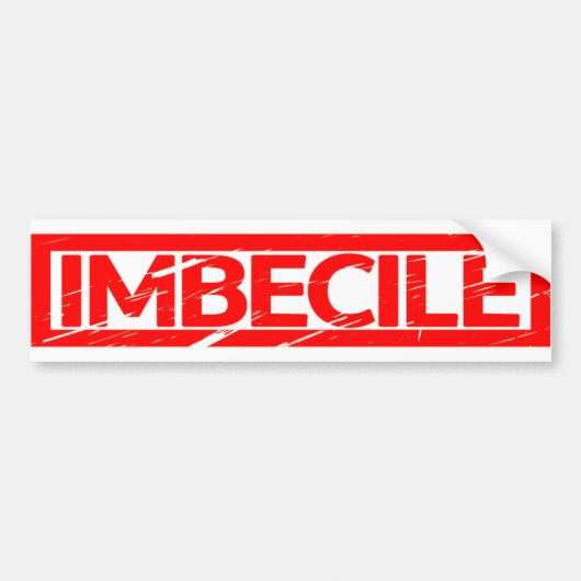 Imbecile Stamp Bumpersticker (Voorkant)