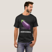 Imbescheiden Eggplant Funny Suggestive Shirt Modes (Voorkant volledig)