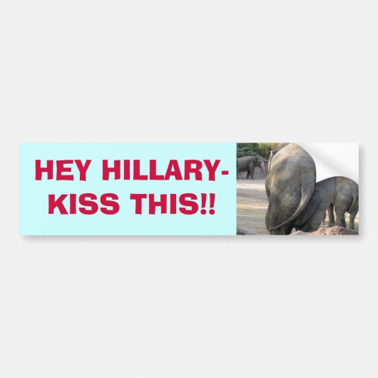 IMG_1863, HEY HILLARYKISS DIT!! BUMPERSTICKER (Voorkant)