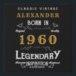 Imitation Canevas Anniversaire personnalisé 1960 Ajouter votre nom V<br><div class="desc">Anniversaire personnalisé né en 1960,  ajoutez votre nom d'anniversaire fausse toile imprimé. Modifiez le nom et l'année avec le modèle fourni. Une magnifique décoration personnalisée aux murs noirs. Plus de cadeaux et de fournitures de fête disponibles avec le design "légendaire" dans le magasin.</div>