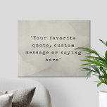 Imitation Canevas Créez votre propre devis<br><div class="desc">Créez votre propre devis personnalisé de peinture murale. Caractéristiques minimaliste typographie de machine à écrire et arrière - plan de texture grunge</div>