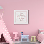 Imitation Canevas Elle Croyait Qu'Elle Pouvait Ainsi Faire Rose<br><div class="desc">Décor mural adorable pour une chambre pour filles,  avec un message beau et motivant pour elle.</div>