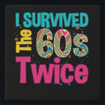 Imitation Canevas I Survived The Sixties Twice Apparel 60Th Birthday<br><div class="desc">Perfect gift idea for someone who is getting his/her sixty years old. 1960's gift idea,  Apparel for 60 Years Old. Unique design for 60th birthday,  70th birthday or any celebration. 1960's. 1970's. Birthday gift. 60th Birthday.</div>