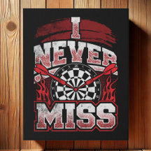 Je ne manque jamais - Dart Player Wall Art 16" x 2