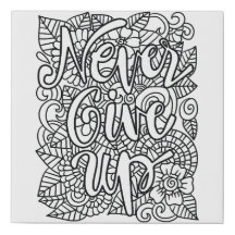 N'abandonnez jamais - Colorez votre propre