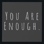 Imitation Canevas VOUS EN ÊTES ASSEZ | Graphique d'art Word inspirat<br><div class="desc">Vous êtes assez | Motivationnel,  inspirant,  encourageant en disant dans minimaliste la typographie de l'écriture manuscrite moderne.</div>