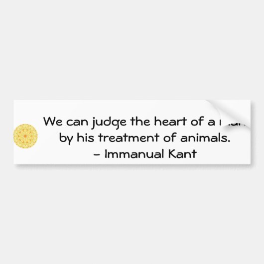 Immanual Kant Animal Rights quote Bumpersticker (Voorkant)