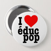 Immense Badge I love educ pop (Devant & derrière)