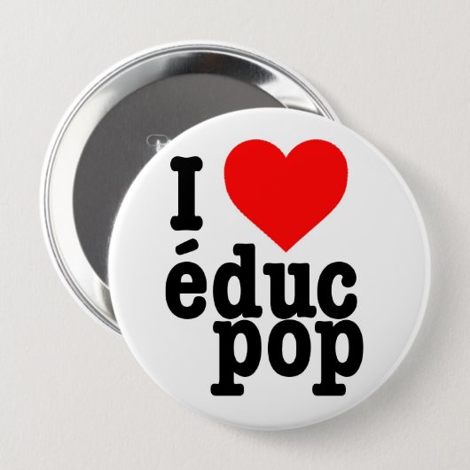 Immense Badge I love educ pop (Devant & derrière)