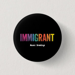Immigrant eenvoudig minimalistisch anti-racisme on ronde button 3,2 cm