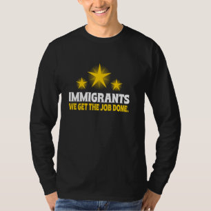 Immigranten krijgen werk klaar t-shirt