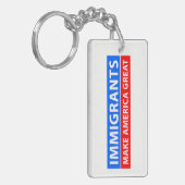 Immigranten maken Amerika geweldig Sleutelhanger (Voorkant Links)