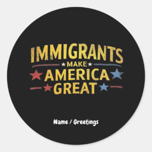 Immigranten maken Amerika groot om gelijkheid te v Ronde Sticker