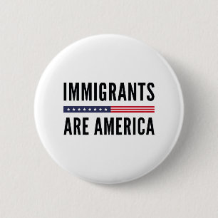Immigranten zijn Amerika Ronde Button 5,7 Cm