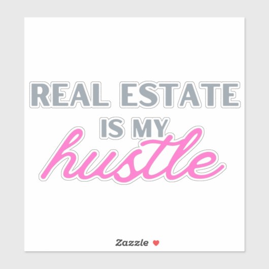Immobilier est mon autocollant Hustle (Feuille)