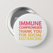 Immune Compromisdank voor sociale vervorming Ronde Button 7,6 Cm (Voorkant /achterkant)