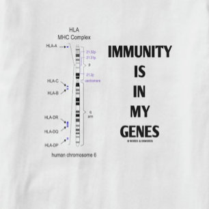 Immuniteit is in mijn genen (immunologisch chromos t-shirt