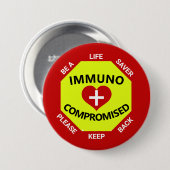 Immunogecompromitteerd - ben een Lifesaver - houd  Ronde Button 7,6 Cm (Voorkant /achterkant)