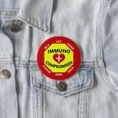 Immunogecompromitteerd - ben een Lifesaver - houd  Ronde Button 7,6 Cm (In situ)