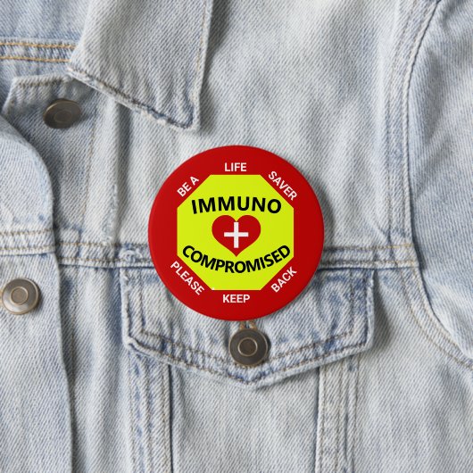 Immunogecompromitteerd - ben een Lifesaver - houd  Ronde Button 7,6 Cm (In situ)