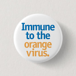 Immuun voor het oranje virus. ronde button 3,2 cm