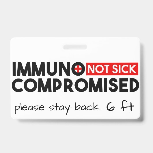 Immuungecompromitteerd Niet Ziek Bewustzijn Badge (Voorzijde)