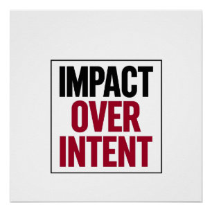Impact Boven Intentie Perfect Poster