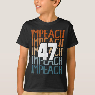 Impeach 47  impeach Trump 47 verontruste mier T-shirt