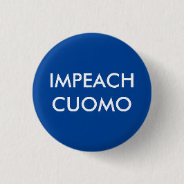 Impeach Andre Cuomo Pinback Button