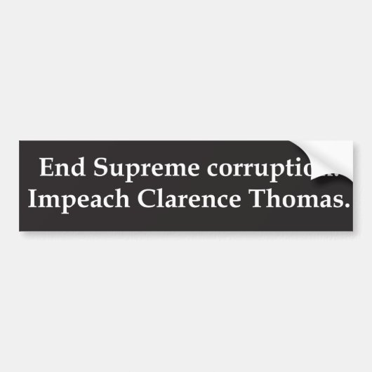 Impeach Clarence Thomas Bumpersticker (Voorkant)