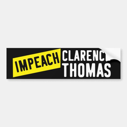 Impeach Clarence Thomas Bumpersticker (Voorkant)