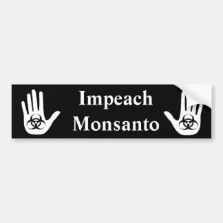 Impeach Monsanto Bumpersticker