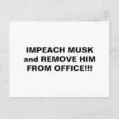 IMPEACH MUSK EN VERWIJDER HEM UIT KANTOOR!!! BRIEFKAART (Voorkant)