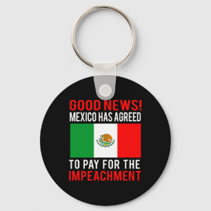 Impeach Trump Mexico betalen voor impeachment nepn Sleutelhanger