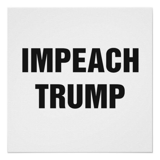 IMPEACH TRUMP Protest Sign. Perfect Poster (Voorkant)