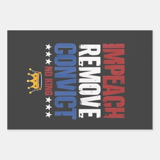 Impeach Verwijder Veroordeelde Geen Koning 4 Juli Inpakpapier Vel (Voorkant)