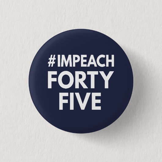 #impeachfortyvijf ronde button 3,2 cm (Voorkant)