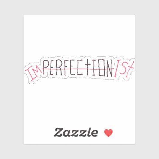 Imperfectionist Sticker (Vel)
